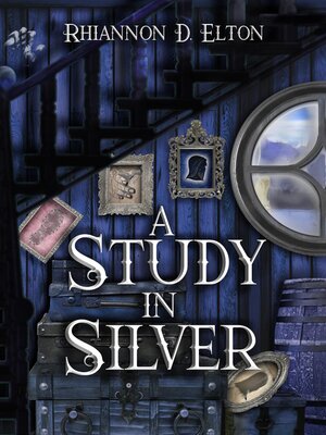 cover image of A Study in Silver: the Wolflock Cases, #5